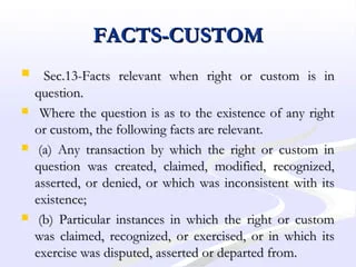 Section 13 of Indian Evidence Act