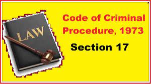 Section 17 of CrPC