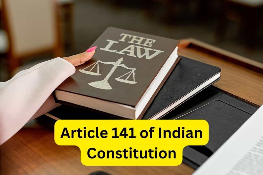 article 141 of indian constitution2