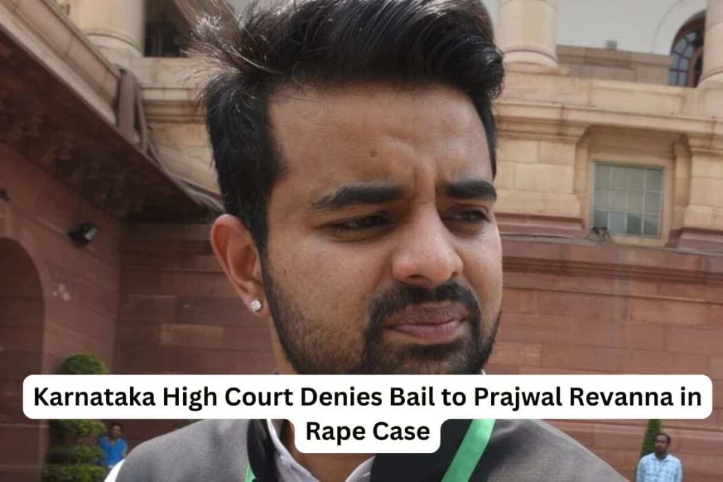 Prajwal Revanna’s Bail Plea Rejected